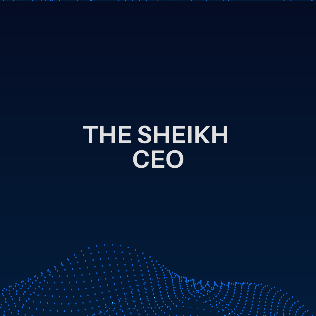 The Sheikh CEO