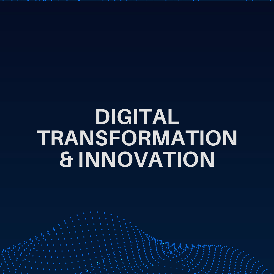 Digital Transformation and Innovation