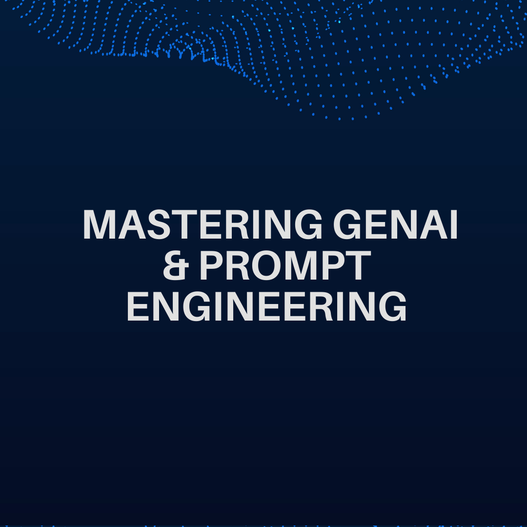 Diploma_AI Mavericks: Mastering GenAI & Prompt Engineering